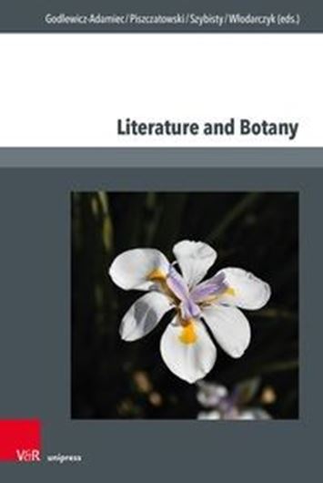 Literature and Botany, 2025. 7 figs. 362 p. gr8vo. Hardcover.
