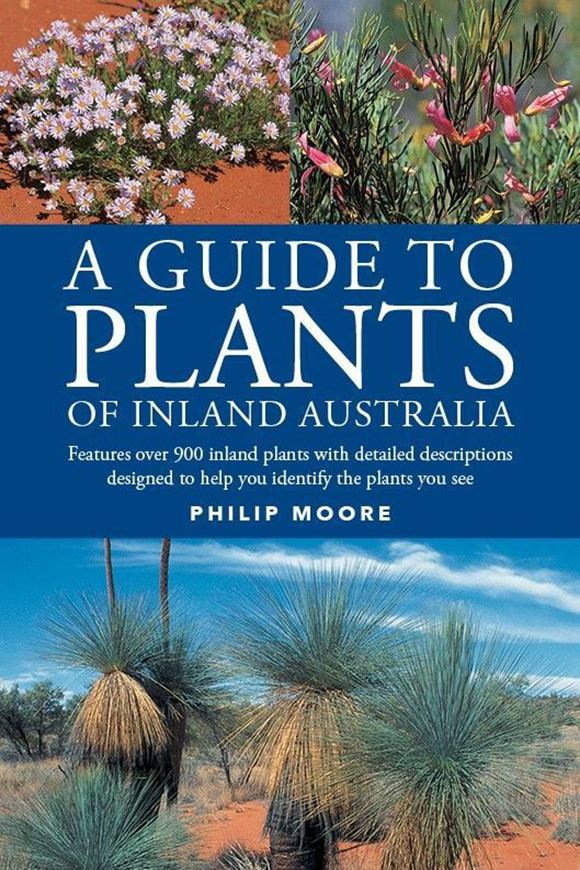 Guide to Plants of Inland Australia. 2005. (Reprint 2025). illus. (col.). 504 p. Paper bd.
