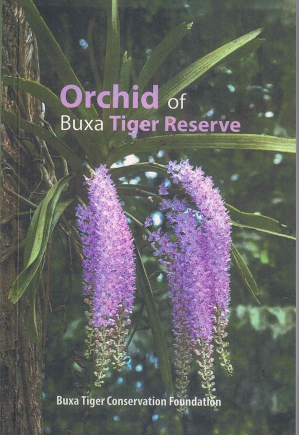 Orchids of Buxa Tiger Reserve (India). 2020. illus. (col.). XII, 76 p. Paper bd.
