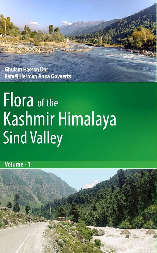 Flora of the Kashmir Himalaya: Sind Valley. Volume 1. 2025. XIV, 606 p. gr8vo. Hardcover.