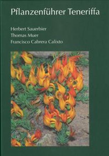 Pflanzenführer Teneriffa. 2025. ca. 1300 col. figs. 400 p. Hardcover.