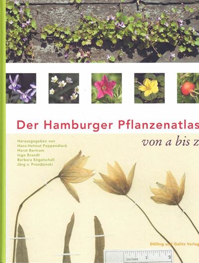 Der Hamburger Pflanzenatlas von a bis z. 2020. illus.(kol.). 567 S. 4to. Hardcover.