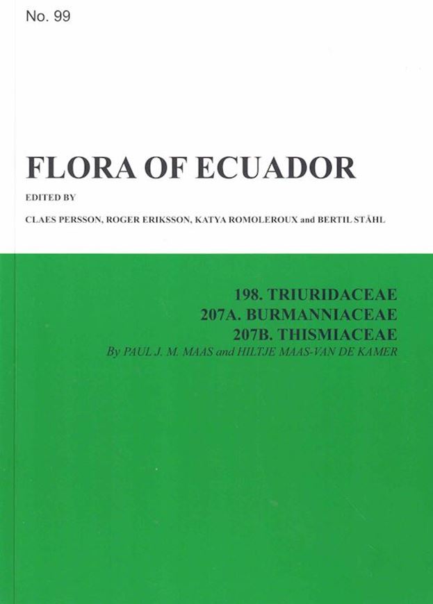 Part 099:  Triuridaceae, Burmanniacese, Thismiaceae. 2025.  illus. (partly col.). 66 p. gr8vo. Paper bd.