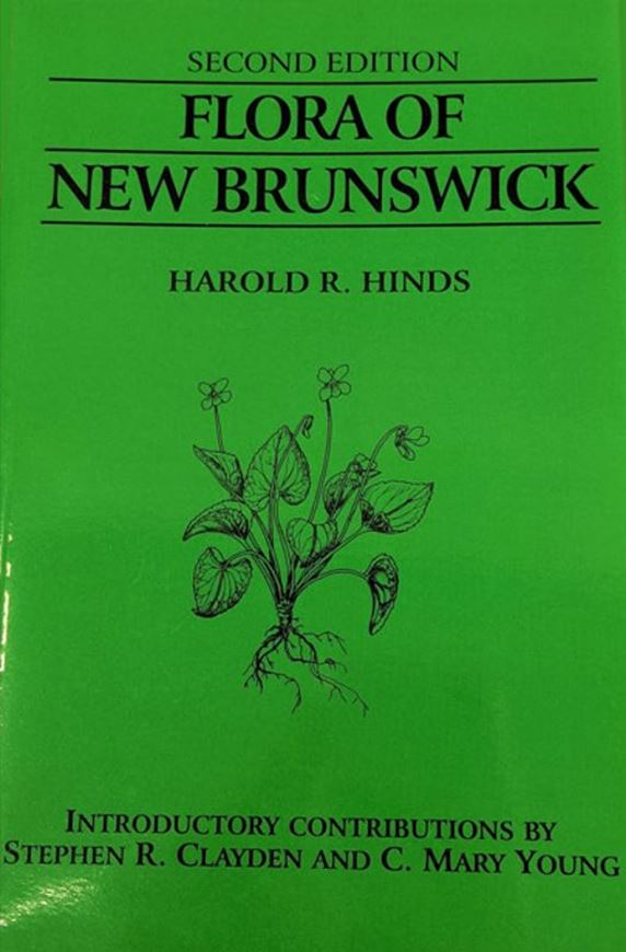 Flora of New Brunswick: a maual for the identification ofthevascular plants of New Brunswick. 2nd rev. ed. 2000. illus. 699 p.