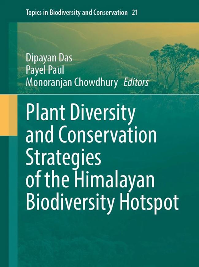 Plant Diversity and Conservation Strategies of the Himalayan Biodiversity Hotspot. 2026.(Topics in Biodiversity and Conservation,21). 58 (57 col.) figs. XII, 387 p. Hardcover.