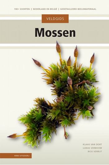 Veldgids Mossen. 190+ sorten - Nederland en Belgie- getailleerd Beeldmateriaal. 2026. iluus. (col.). 256 p. Hardcover. - Dutch, with Latin nomenclature.