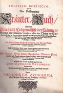 Theatrum Botanicum, Das ist: Neu Vollkommenes Kräuter=Buch, Worinnen Allerhand Erdgewächse der Bäumen, Stauden und Kräutern, welche in allen vier Theilen der Welt, sonderlich aber in Europa herfür kommen, neben ihren sonderbahren Eigenschafften, Tugenden und Fürtrefflichen Würckungen, auch vielen herrlichen Arzneymittlen und deren Gebrauch, wider allerley Kranckheiten an Menschen und Vieh...