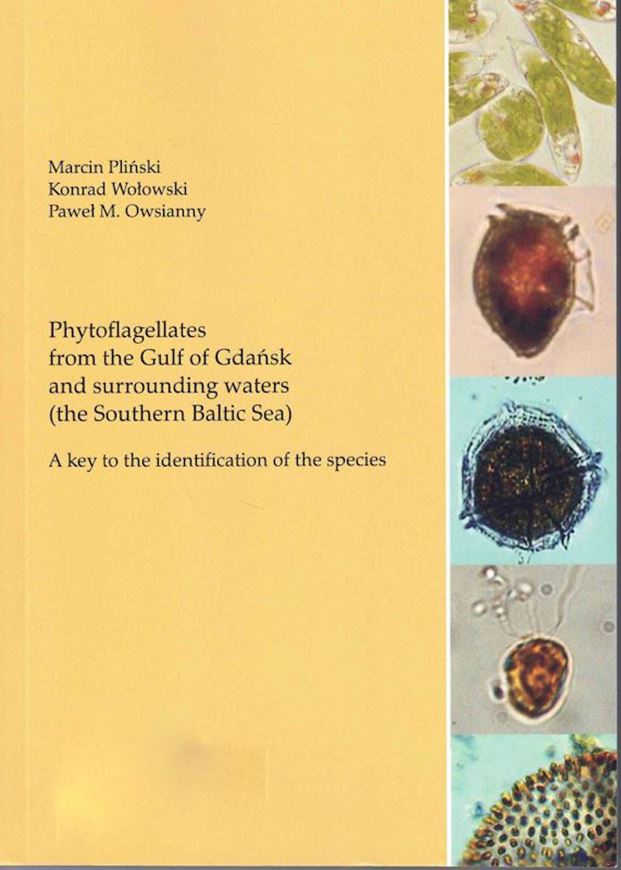 Phytoflagellates from the Gulf of Dansk and surrounding awters (the Sourthern Baltic Sea). A key to the identification of the species. 2023. Many line-drawings. 27 col. pls. (LM & SEM). 269 p. Paper bd.
