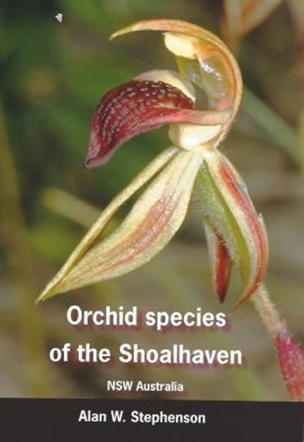 Orchid species of the Shoalhaven. 2011. X, 60 p. gr8vo. Paper bd.