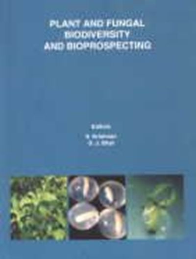 Plant and Fungal Biodiversity and Bioprospecting. 2009. figs. VIII, 187 p. gr8vo. Paper bd.