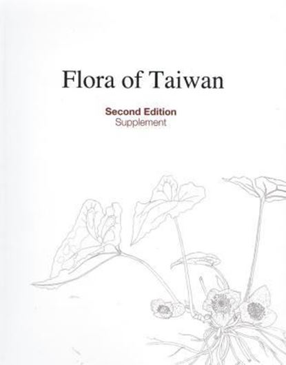 Supplement. Gymnospermae, Angiospermae. By Ming - Liang Kuo and Tin-Yam Chan. 2nd ed. 2012. illus. XVI, 441 p. gr8vo. Hardcover. -In English.