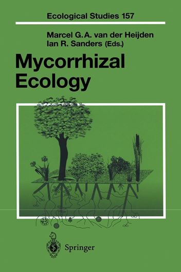 Mycorrhizal Ecology. 2nd printing. 2003. (Ecological Studies, 157). 59 (3 col.) figs. 14 tabs. 470 p. Paper bd.