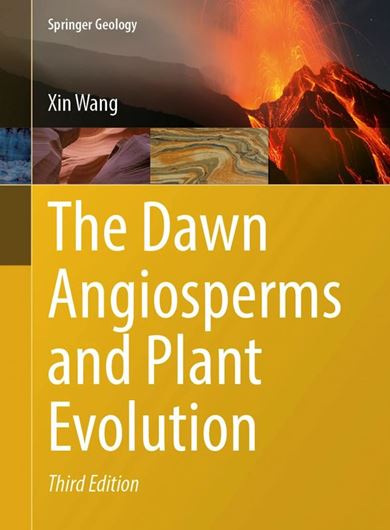The Dawn Angiosperms and Plant Evolution. 2027.150 (140 col.) figs.. X, 490 p. gr8vo. Hardcover.